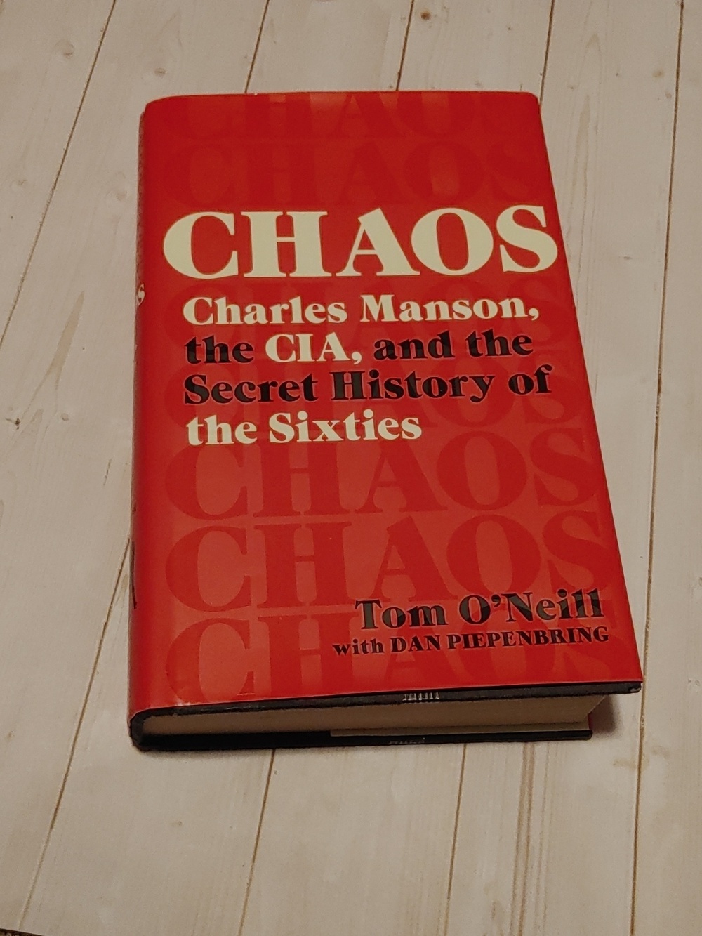 Chaos. Charles Manson, The CIA, And The Secret History Of The Sixties Book